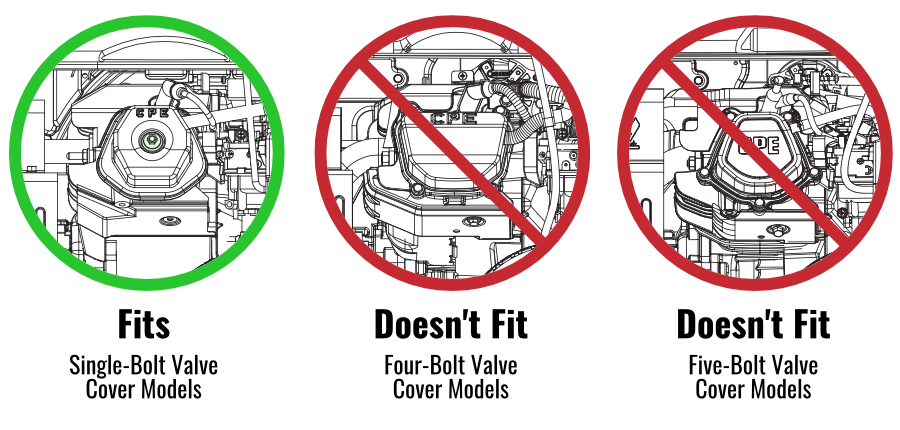 Fits Single-Bolt valve cover models only. Does not fit four or five-bolt valve cover models.